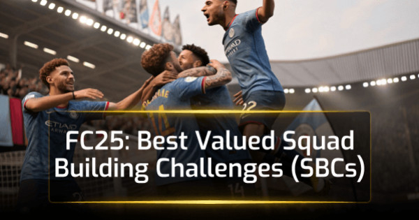 FC25 Best Valued Squad Building Challenges (SBCs)