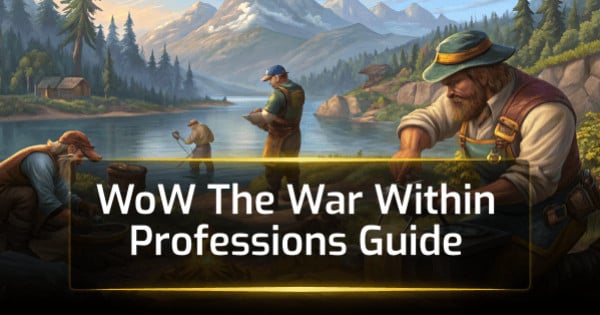 WoW The War Within Professions Guide