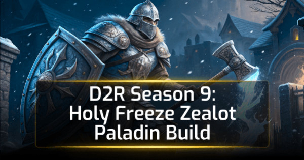 D2R Season 9: Holy Freeze Zealot Paladin Build