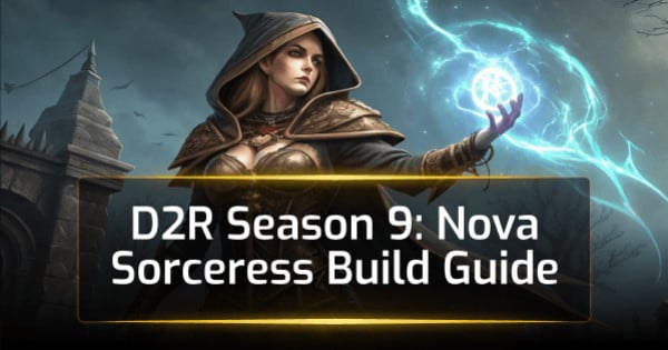 D2R Season 9: Nova Sorceress Build Guide