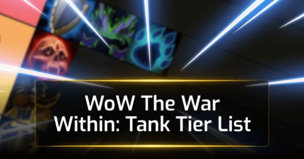 WoW The War Within Tank Tier List