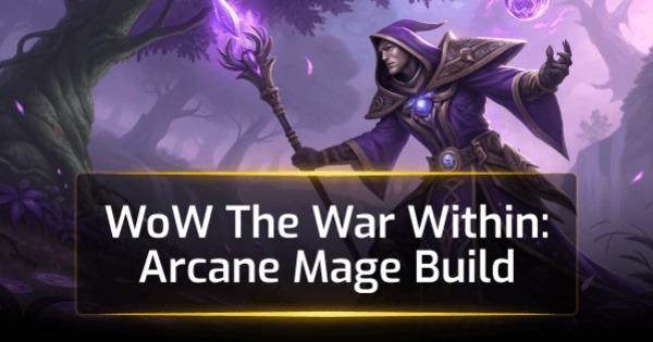 WoW The War Within: Arcane Mage Build