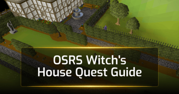 OSRS Witch's House Quest Guide