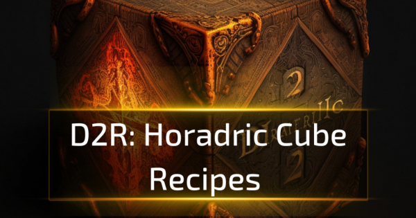 Horadric Cube Recipes -D2R 2.6