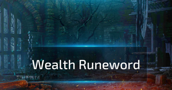 Wealth Runeword - D2R 2.6