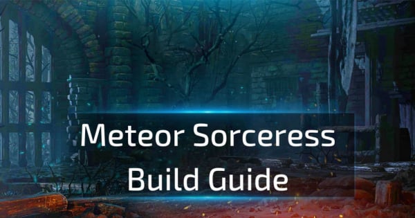 Meteor Sorceress Build Guide D2R 2.6