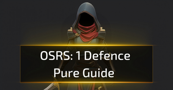 OSRS 1 Defence Pure Guide | Rpgstash