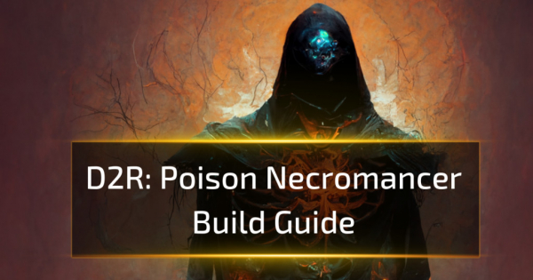 D2R Poison Necromancer Build Guide