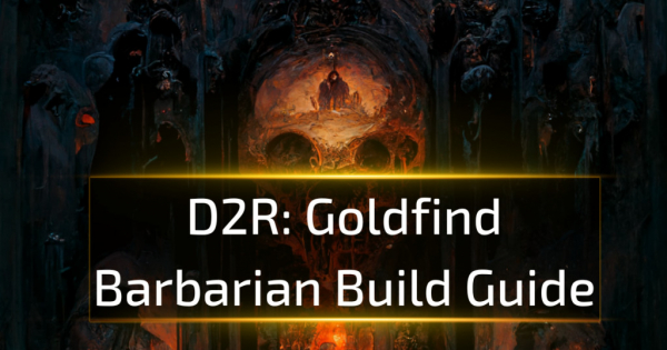 D2R Goldfind Barbarian Build Guide