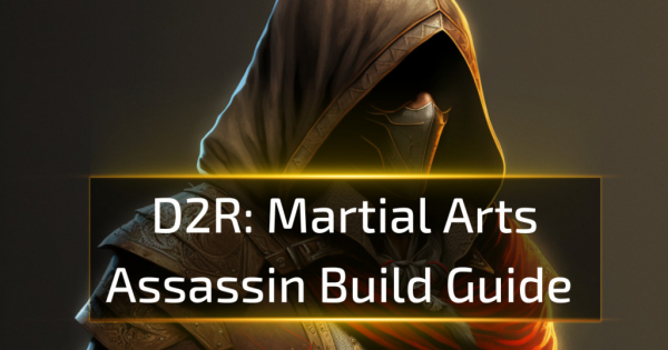 Martial Arts Assassin Build Guide - D2R 2.6