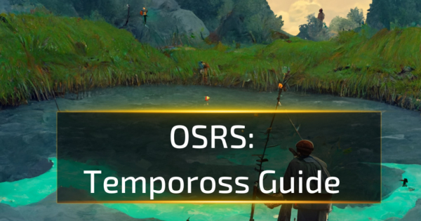 OSRS Tempoross Guide