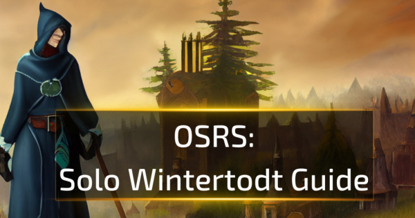 OSRS Solo Wintertodt Guide