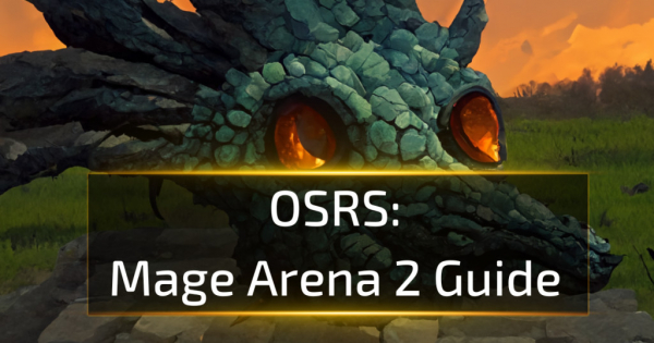 OSRS Mage Arena 2 Guide