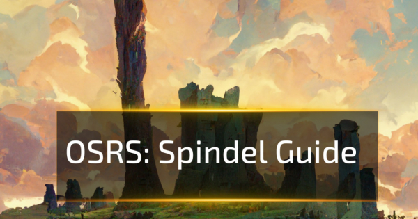 OSRS Spindel Guide
