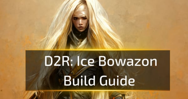 Ice Bowazon D2R Build Guide