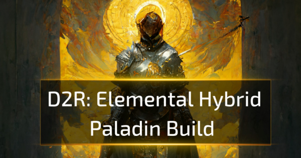 D2R Elemental Hybrid Paladin Build