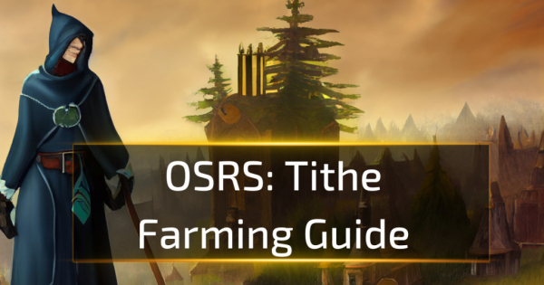 OSRS Tithe Farming Guide