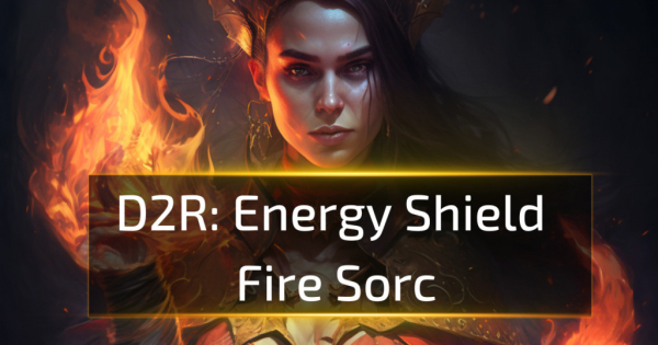D2R Energy Shield Fire Sorc