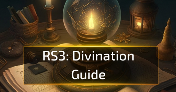 RS3 Divination Guide