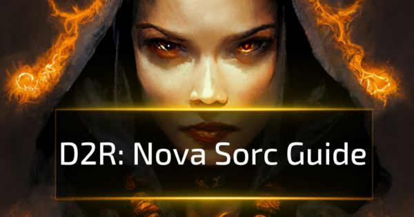 D2R Nova Sorc Guide