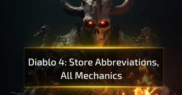 Diablo 4 Store Abbreviations, All Mechanics