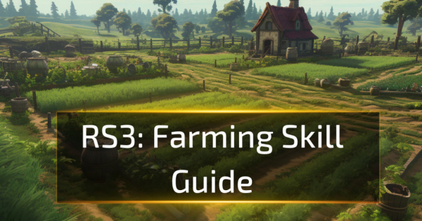 RuneScape 3 Farming Skill - RS3 Guides