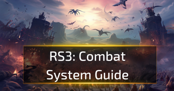 RuneScape 3 Combat System - RS3 Guides