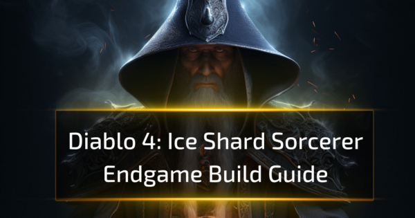 Diablo 4: Ice Shard Sorcerer Endgame Build Guide