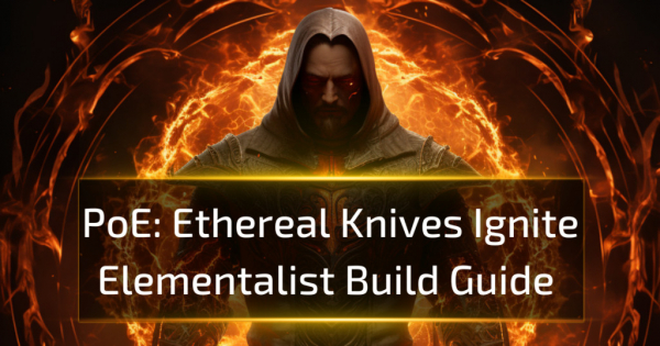 Ethereal Knives Ignite Elementalist Build - PoE 3.25