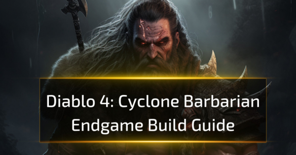 Diablo 4 Cyclone Barbarian Endgame Build Guide