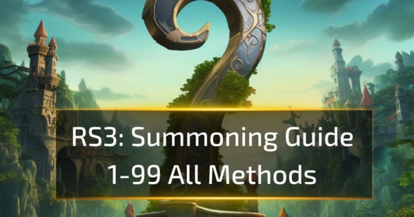 RS3 Summoning Guide,1-99 All Methods