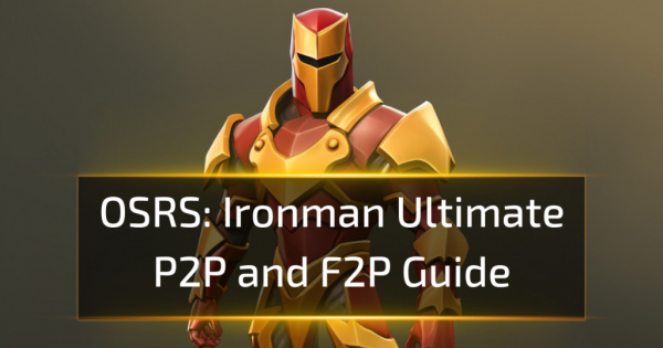 OSRS Ironman: Ultimate P2P and F2P Guide