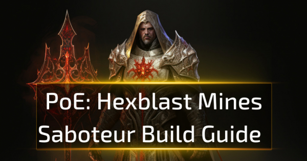 Hexblast Mines Saboteur Build - Path of Exile 3.25 Ready