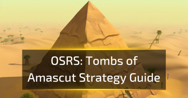 OSRS Tombs of Amascut Strategy Guide