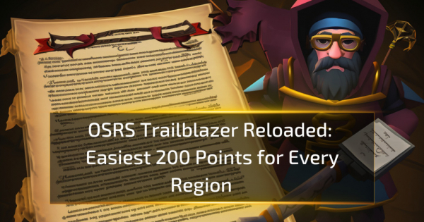 Easiest 200 Points for Every Region: OSRS Trailblazer Reloaded