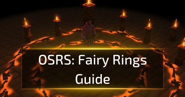OSRS Fairy Rings Guide