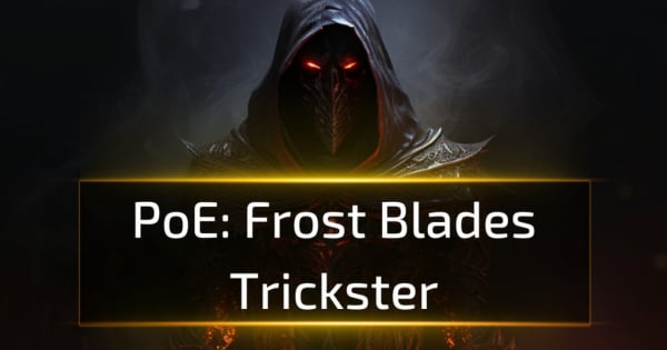 Frost Blades Trickster Build [PoE 3.25]