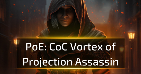 CoC Vortex of Projection Assassin [PoE 3.25]