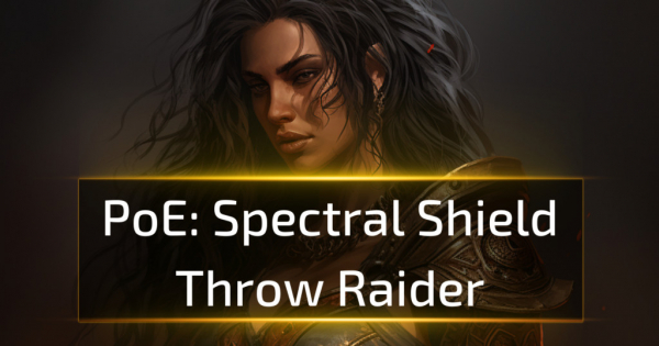 Spectral Shield Throw Raider Build [PoE 3.25]