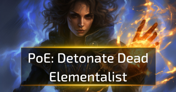 Detonate Dead Elementalist - Path of Exile 3.25