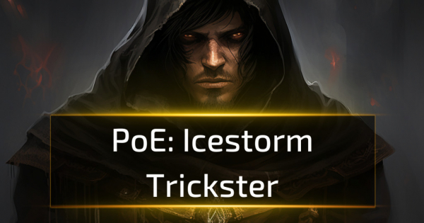 Poe 3.25 Icestorm Trickster Build Guide