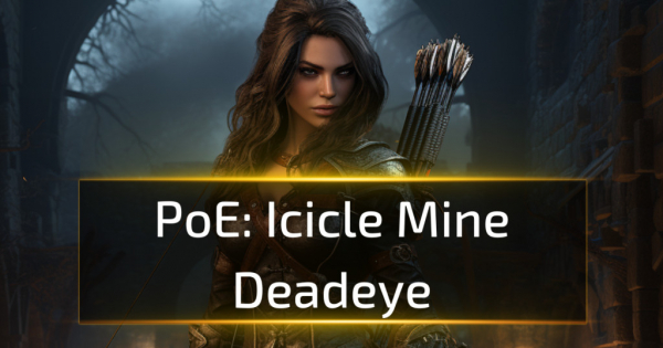 Icicle Mine Deadeye Build - PoE 3.25