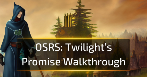 OSRS Twilight’s Promise Walkthrough