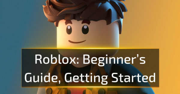 Roblox Beginner’s Guide: Getting Started