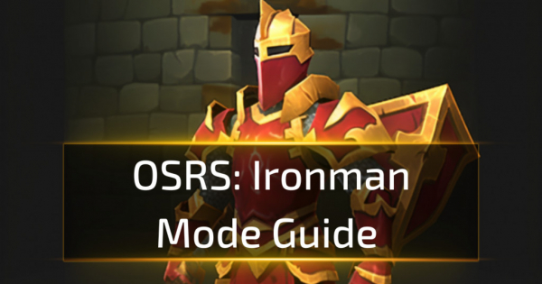 Ironman Mode Guide for Old School RuneScape (OSRS)