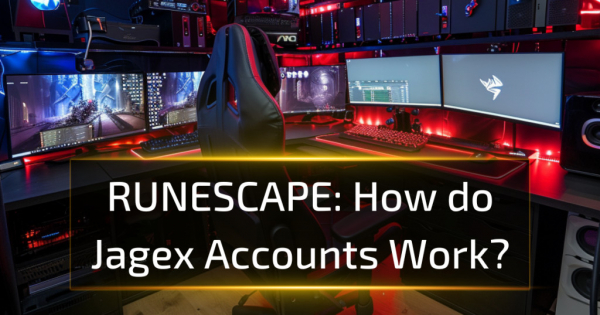 How do Jagex Accounts Work?