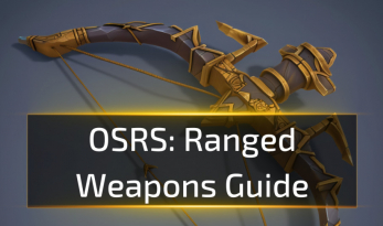 OSRS Ranged Weapons Guide