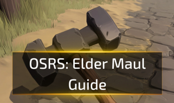 OSRS Elder Maul Guide