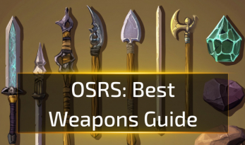 Best OSRS Weapons Guide