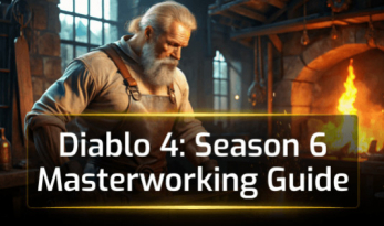 Diablo 4 Season 6 Masterworking Guide